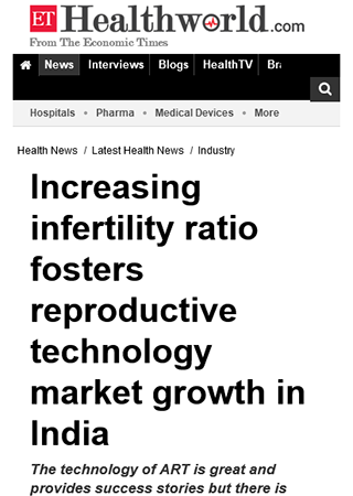 Increasing infertility ratio fosters reproductive technology market growth in India - ET