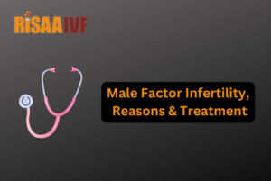 Read more about the article Male Factor Infertility, Reson & Treatments