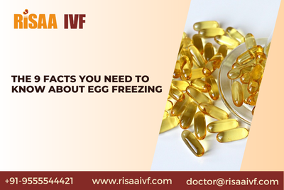 The 9 Facts You Need to Know About Egg Freezing