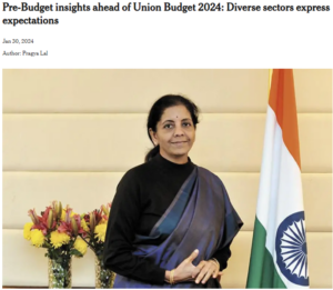 Pre-Budget insights ahead of Union Budget 2024