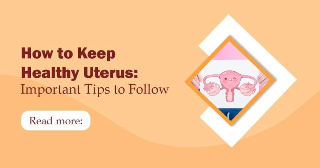 how to keep healthy uterus