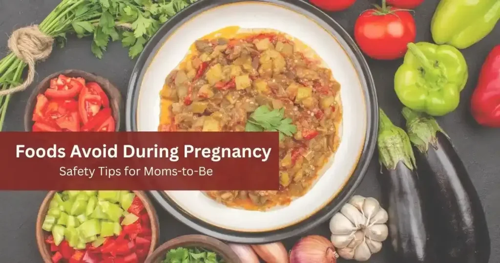 Foods Avoid During Pregnancy