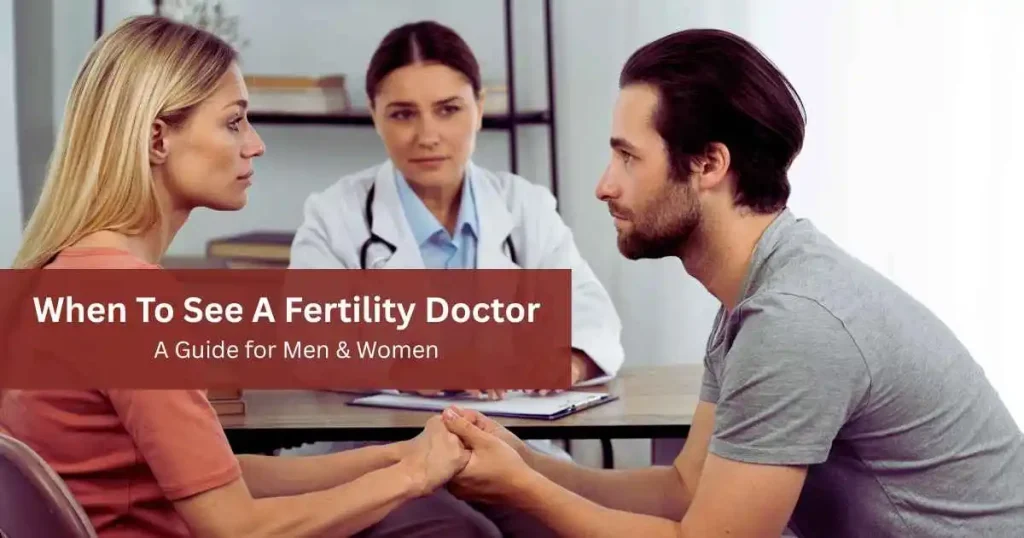when to see a fertility doctor