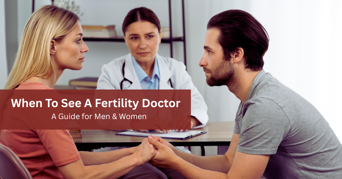 when to see a fertility doctor