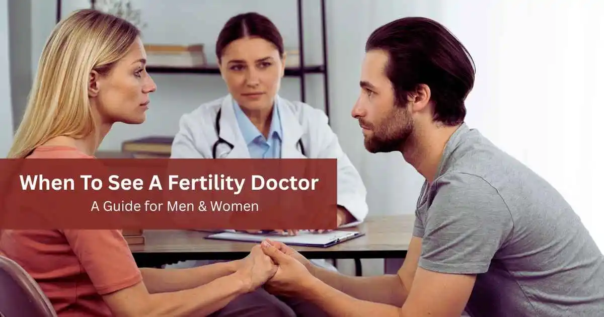 when to see a fertility doctor