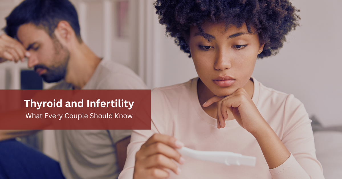 Thyroid and Infertility