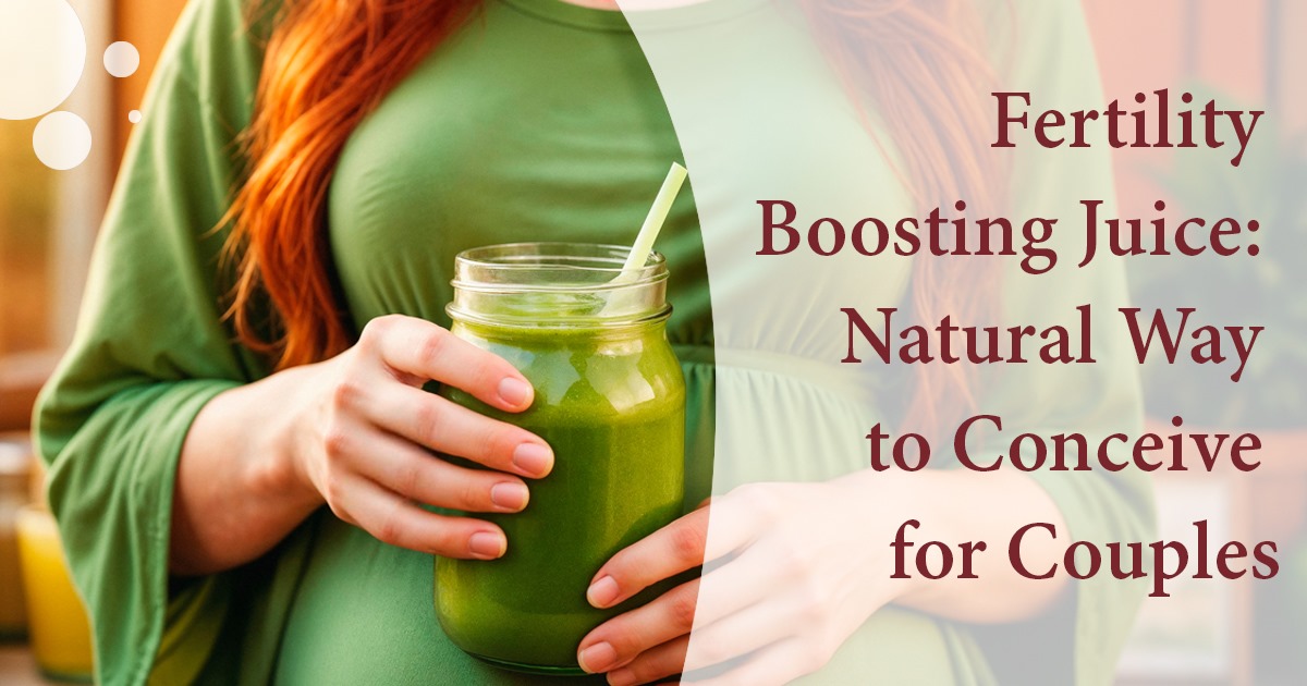 Fertility Boosting Juice