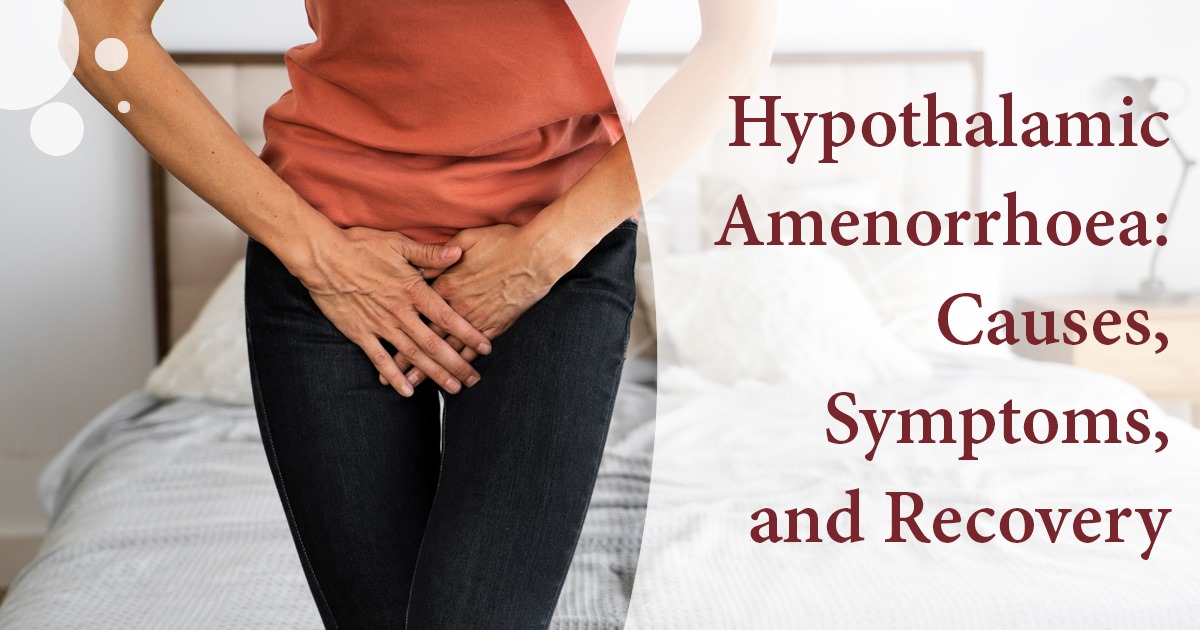 Hypothalamic Amenorrhoea