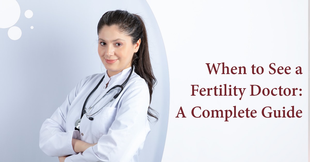 when to see a fertility doctor