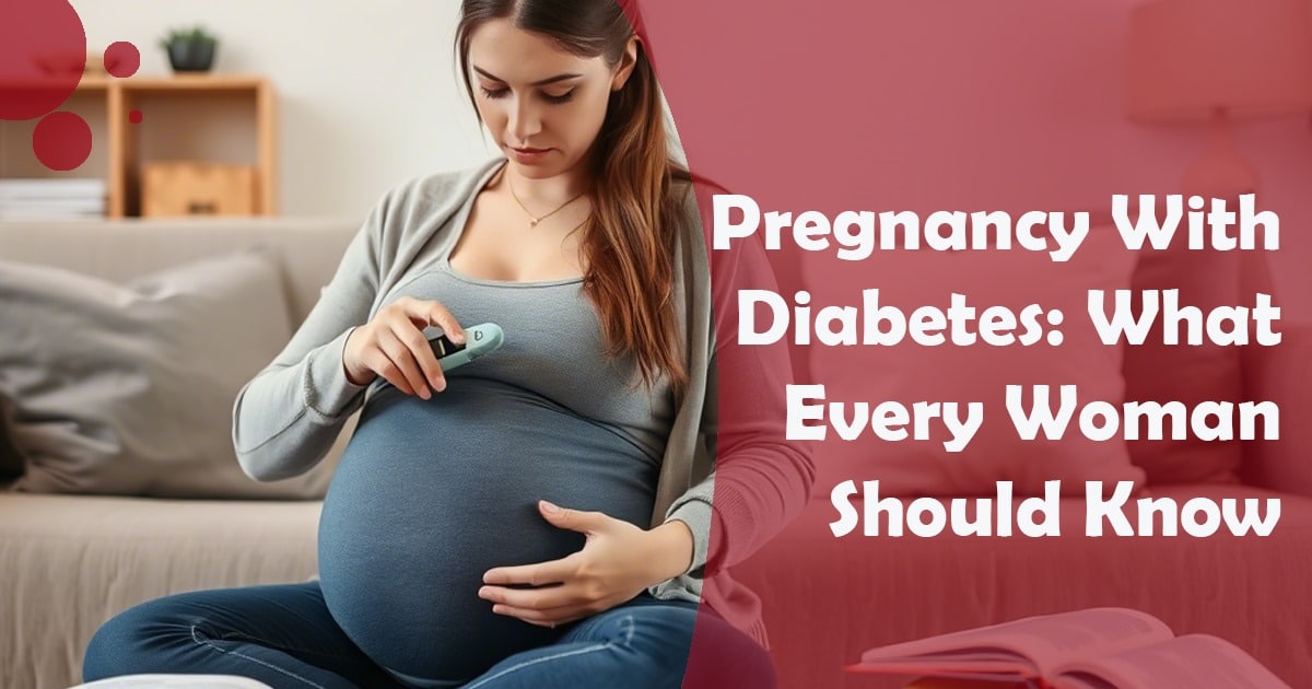 Pregnancy With Diabetes