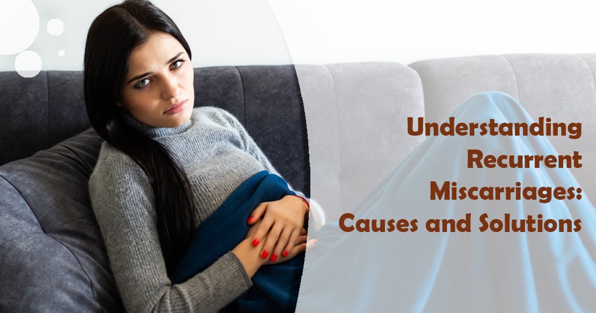  Recurrent Miscarriages