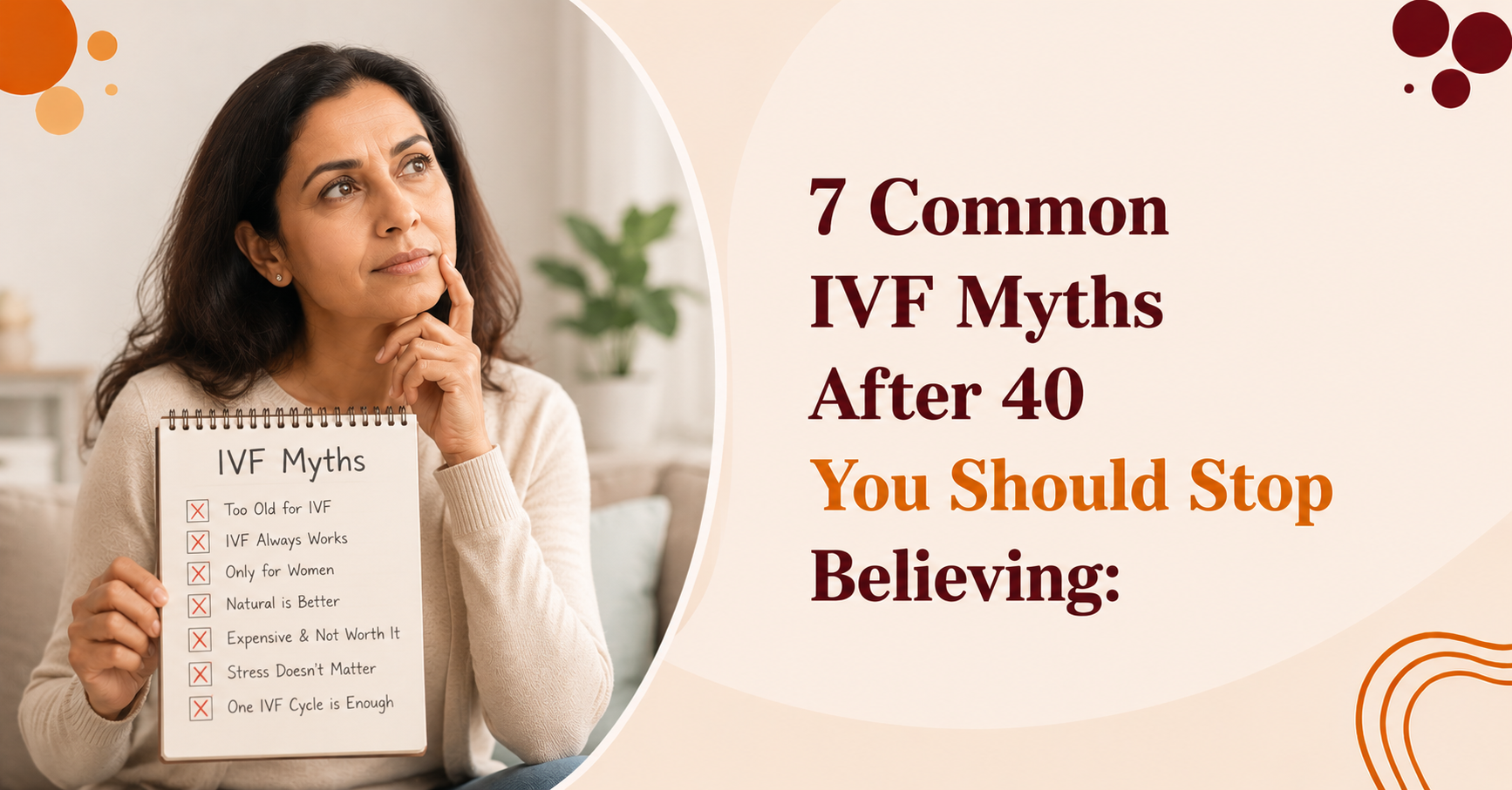 Woman over 40 holding a notebook listing 7 common IVF myths she should stop believing